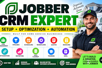 set up, optimize and automate your jobber CRM, estimates, invoices, scheduling