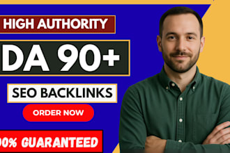 provide high quailty da 90 plus backlinks for strong ranking