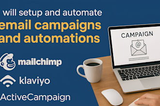 setup mailchimp, klaviyo, activecampaign, brevo email campaigns and automations
