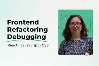 fix bugs and refactor your react and javascript code
