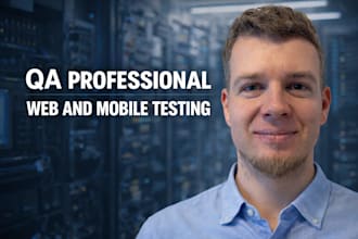 qa test your website and mobile apps