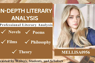 do literary analysis of novels, poems, theory, films, philosophy