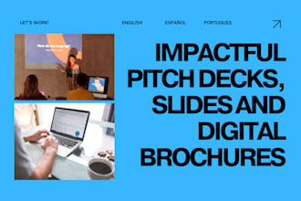 design impactful pitch decks, slides and digital brochures