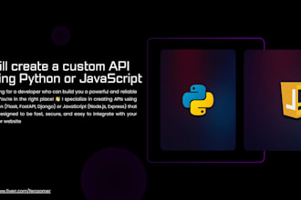 create a custom API using python or javascript