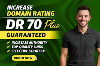 increase ahrefs domain rating 70 increase dr ur url rating 80 plus
