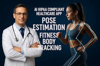 develop ai hipaa compliant healthcare app, pose estimation fitness body tracking