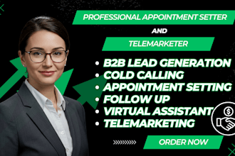 be your b2b appointment setter, cold caller and telemarketer