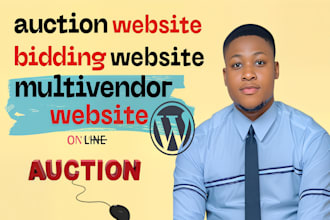 build auction website, bidding website multivendor website and wordpress website
