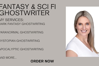 ghostwrite exciting fantasy, science fiction story, novel editing, rewriting