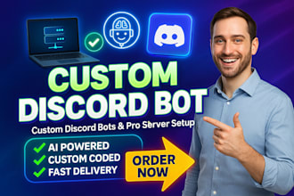 create custom discord bot, ai chatbot, automation bot and server setup