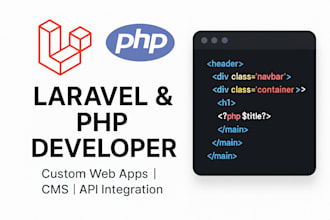 develop and customize laravel web applications, cms, and API integrations
