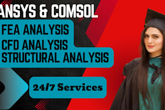 do cfd, fea and thermal analysis using ansys and abaqus