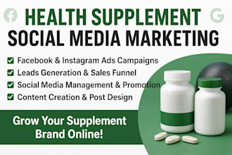 be your health supplement social media marketing manager for brand nutrition smm