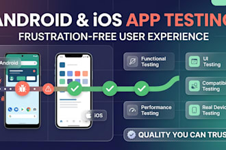 android and ios application testing for frustration less experience