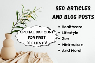 write healthcare, lifestyle, zen, minimalism articles and blog posts
