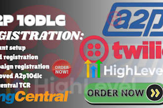 a2p 10dlc registration for twilio, gohighlevel, ringcentral