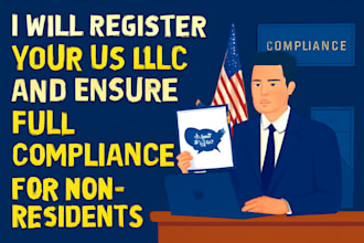 register your US llc and ensure full compliance for non residents