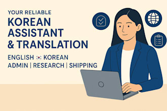 be your reliable korean business and personal assistant