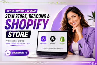 setup stan store, beacons, shopify store design, revamp stan store marketing web