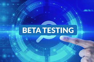 be your beta tester for websites, apps and more