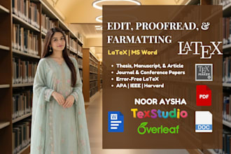 edit, proofread, and format your thesis or journal in latex or word