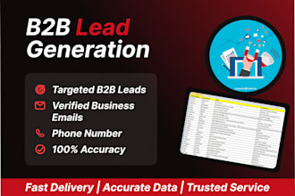 do targeted b2b lead generation, business leads, and email list building