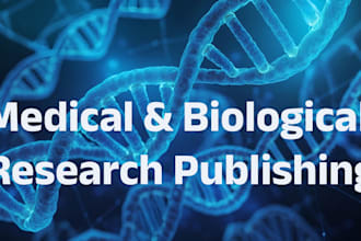 assist to publish your medical and biological research in peer reviewed j