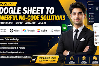 convert google sheet to glide database, softr airtable, adalo