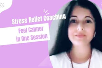 provide stress relief in one coaching session