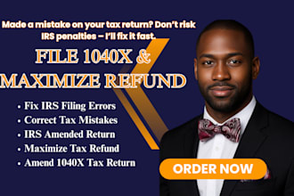 amend 1040x tax returns, fix irs errors and maximize your refund