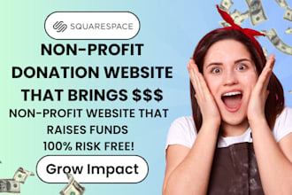 design a non profit squarespace website for donations charity fundraising succes
