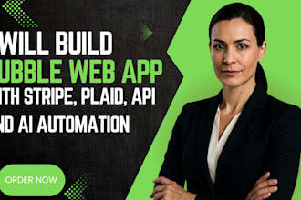 build bubble web app, saas mvp or marketplace with stripe, plaid, API and ai