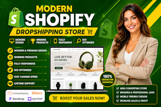 design a modern shopify dropshipping store or shopify website