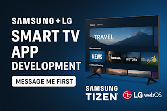 develop a samsung tizen or lg webos smart TV streaming app