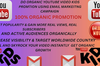 do fast organic youtube kids video promotion using email marketing campaign