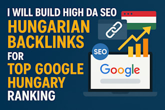 build high da SEO hungarian backlinks for top google hungary ranking