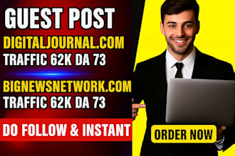 publish guest post on digitaljournal  and bignewsnetwork