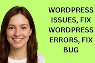 fix wordpress issues, fix wordpress errors, fix bug