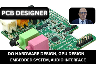 do hardware design, GPU design, embedded system, audio interface, pcb designer