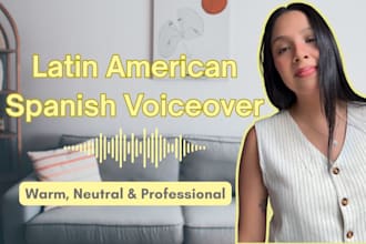 record a professional latin american spanish voiceover