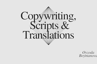 write articles, scripts, ads, and translations
