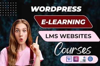 develop a responsive elearning lms wordpress site with elementor pro
