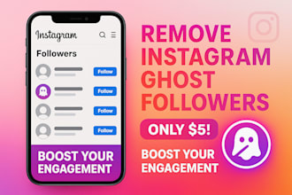 remove instagram fake, bot and ghost followers for 5 usd