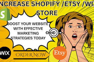 boost shopify etsy wix store marketing seo increase website ads traffic sales