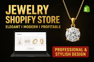 design professional jewelry shopify store, jewelry website or diamond shopify