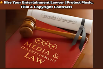 hire your entertainment lawyer, protect music, film and copyright contracts