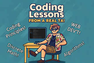 tutor you in coding fundamentals and help with assignments