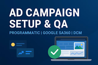 manage and QA your ad campaigns programmatic sa360 in dcm