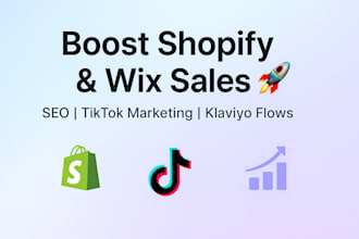 boost shopify sales wix seo ad shopify tiktok shop marketing klaviyo email flows