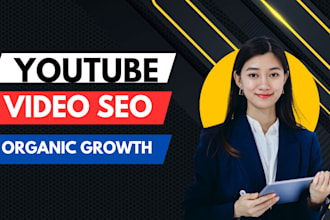 youtube SEO for organic growth and ranking